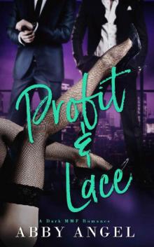 Profit & Lace: A Dark MMF Romance Profit & Lace: A Dark MMF Romance