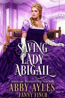Saving Lady Abigail: A Historical Regency Romance Book