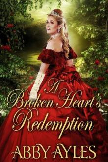 A Broken Heart's Redemption A Broken Heart's Redemption