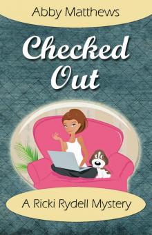Checked Out (A Ricki Rydell Mystery Book 1)