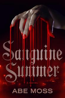 Sanguine Summer: A Novel