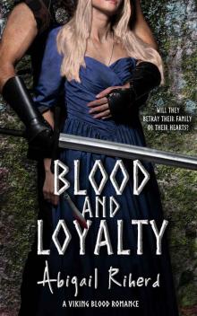 Blood and Loyalty Blood and Loyalty
