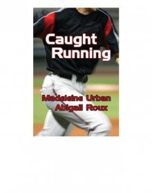 Caught Running