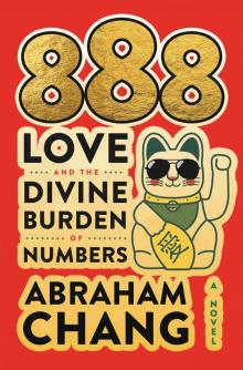 888 Love and the Divine Burden of Numbers 888 Love and the Divine Burden of Numbers