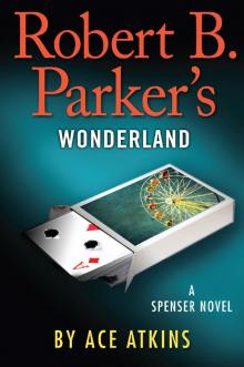 Robert B. Parker's Wonderland Robert B. Parker's Wonderland