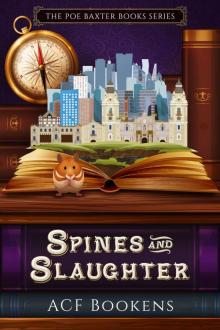 Spines and Slaughter Spines and Slaughter