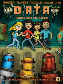 Robots Rule the School Robots Rule the School