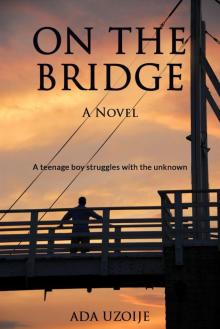 On The Bridge On The Bridge