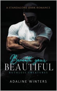 Beneath Your Beautiful