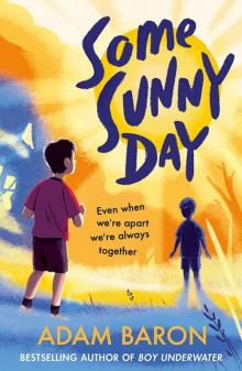 Some Sunny Day Some Sunny Day