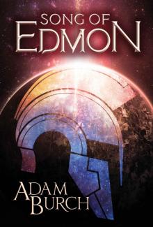 Song of Edmon Song of Edmon