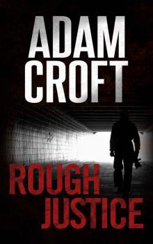 Rough Justice (Knight & Culverhouse Book 4)