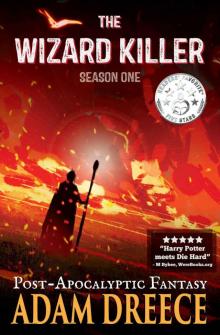 The Wizard Killer - Season One: A Post-Apocalyptic Fantasy Serial