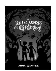 A Tale Dark & Grimm