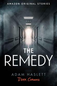 The Remedy (Dark Corners collection) The Remedy (Dark Corners collection)