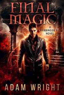 Final Magic (Harbinger P.I. Book 11) Final Magic (Harbinger P.I. Book 11)
