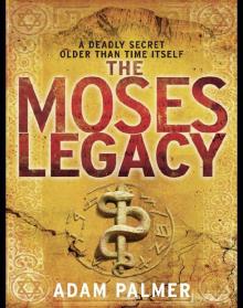 The Moses Legacy The Moses Legacy