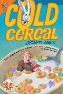 Cold Cereal Cold Cereal