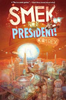 Smek for President Smek for President