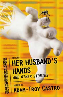 Her Husband's Hands and Other Stories Her Husband's Hands and Other Stories