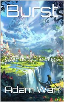 Burst_Swords to the Skies Burst_Swords to the Skies