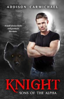 Knight (Sons of the Alpha Book 1)