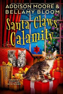 Santa Claws Calamity (Country Cottage Mysteries Book 3) Santa Claws Calamity (Country Cottage Mysteries Book 3)