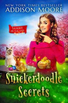 Snickerdoodle Secrets (MURDER IN THE MIX Book 20) Snickerdoodle Secrets (MURDER IN THE MIX Book 20)