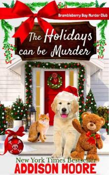 The Holidays can be Murder The Holidays can be Murder