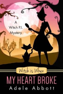 Witch Is When My Heart Broke