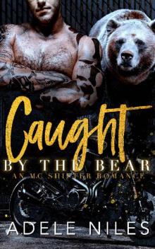 Caught by the Bear Caught by the Bear