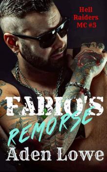 Fabio's Remorse (Hell Raiders MC Book 5) Fabio's Remorse (Hell Raiders MC Book 5)