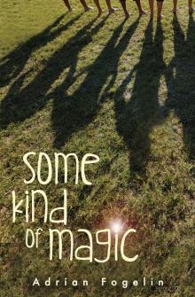 Some Kind of Magic Some Kind of Magic