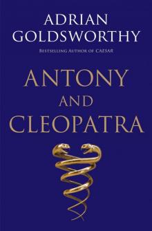 Antony and Cleopatra Antony and Cleopatra