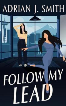 Follow My Lead Follow My Lead