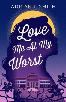 Love Me At My Worst Love Me At My Worst