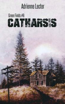 Catharsis: Green Fields book 8 Catharsis: Green Fields book 8