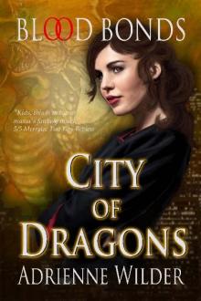 City of Dragons: Blood Bonds City of Dragons: Blood Bonds
