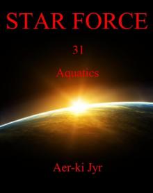 Star Force: Aquatics (SF31) Star Force: Aquatics (SF31)