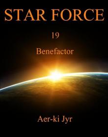Star Force: Benefactor (SF19) Star Force: Benefactor (SF19)