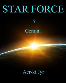 Star Force: Gemini (SF5) Star Force: Gemini (SF5)