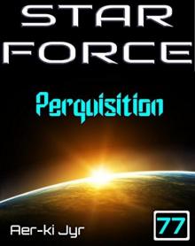 Star Force: Perquisition Star Force: Perquisition