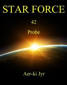 Star Force: Probe (SF42) Star Force: Probe (SF42)