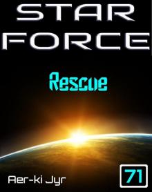 Star Force: Rescue (SF71)