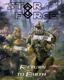 Star Force: Return to Earth Star Force: Return to Earth