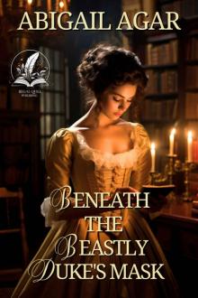 Beneath the Beastly Duke's Mask