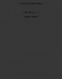A Pocket Full of Rye mm-7 A Pocket Full of Rye mm-7