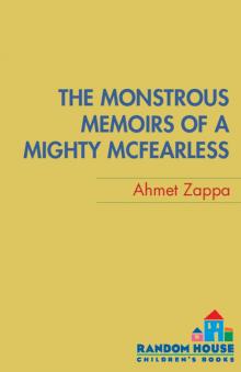 The Monstrous Memoirs of a Mighty McFearless