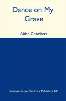 Dance On My Grave
