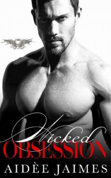 Wicked Obsession: An Age Gap, Dark Mafia Romance (Obsessed Book 1) Wicked Obsession: An Age Gap, Dark Mafia Romance (Obsessed Book 1)